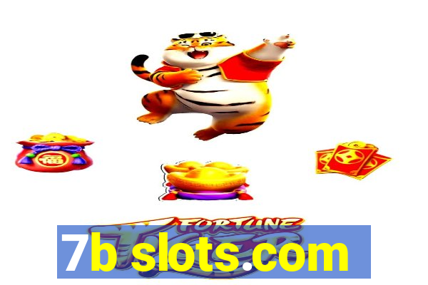 7b slots.com